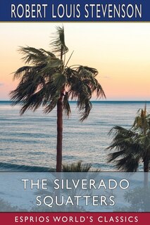 Front cover_The Silverado Squatters (esprios Classics)