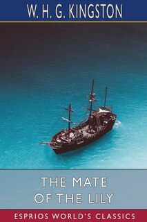 Front cover_The Mate Of The Lily (esprios Classics)