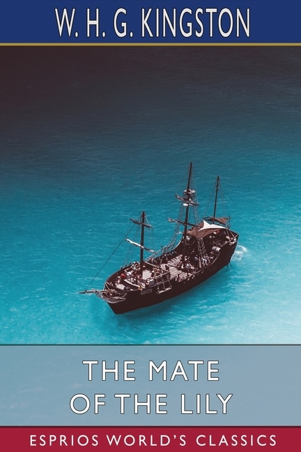 Front cover_The Mate Of The Lily (esprios Classics)