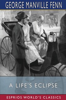 Couverture_A Life's Eclipse (Esprios Classics)