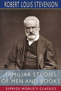 Front cover_Familiar Studies of Men and Books (Esprios Classics)