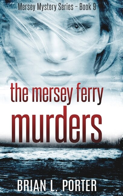 Front cover_The Mersey Ferry Murders (mersey Murder Mysteries Book 9)