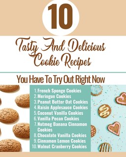 Front cover_10 Tasty And Delicious Cookie Recipes - You Have To Try Out Right Now - Brown Aqua Blue White Cover