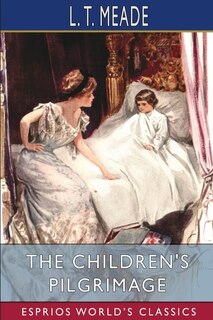 Front cover_The Children's Pilgrimage (esprios Classics)