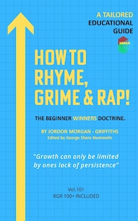 Front cover_How To Rhyme, Grime And Rap