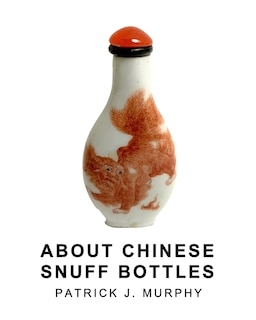 Front cover_About Chinese Snuff Bottles