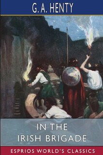 Front cover_In the Irish Brigade (Esprios Classics)