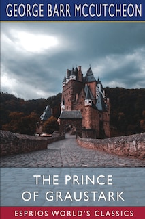 Couverture_The Prince Of Graustark (esprios Classics)