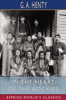 Front cover_In the Heart of the Rockies (Esprios Classics)