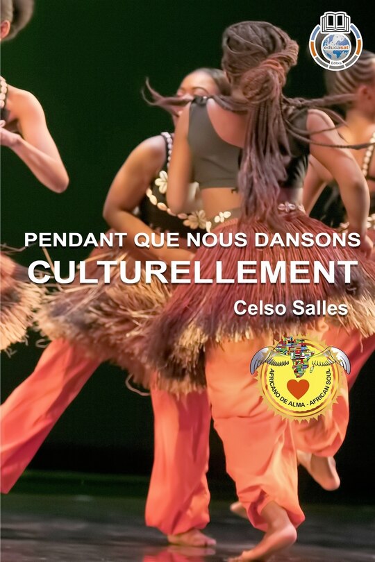 Couverture_PENDANT QUE NOUS DANSONS CULTURELLEMENT - Celso Salles