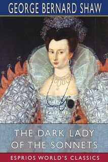 Front cover_The Dark Lady Of The Sonnets (esprios Classics)