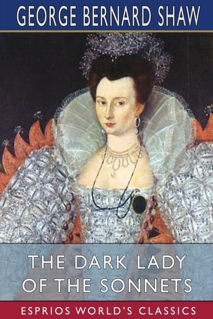 Front cover_The Dark Lady Of The Sonnets (esprios Classics)