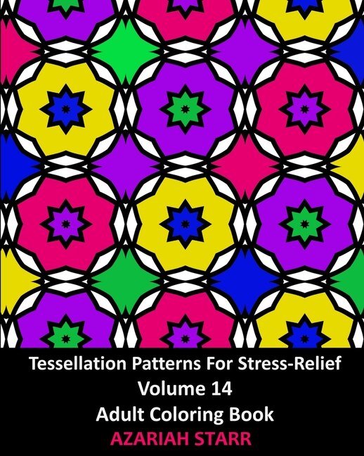 Front cover_Tessellation Patterns For Stress-relief Volume 14