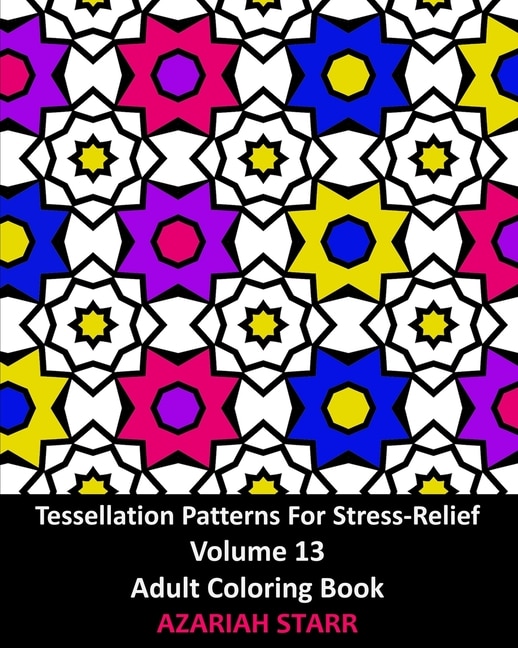 Front cover_Tessellation Patterns For Stress-relief Volume 13