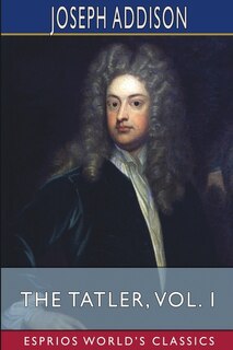 Front cover_The Tatler, Vol. I (Esprios Classics)