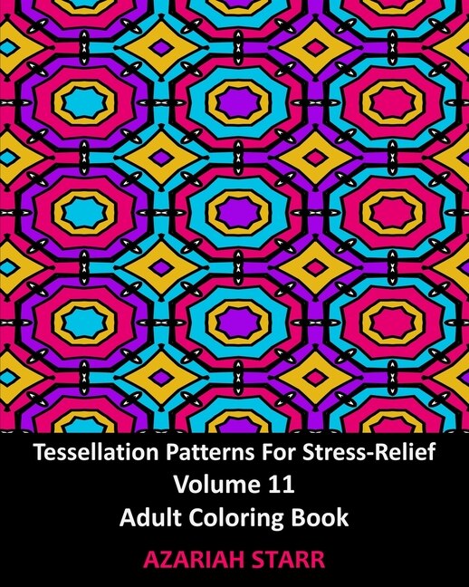 Front cover_Tessellation Patterns For Stress-relief Volume 11