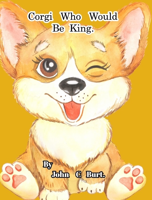 Couverture_Corgi Who Would Be King.