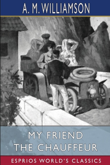 Couverture_My Friend the Chauffeur (Esprios Classics)