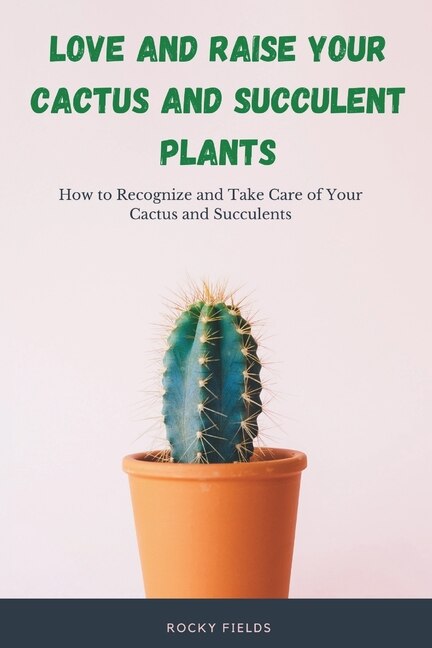 Couverture_Love and raise your cactus and succulent plants