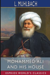 Couverture_Mohammed Ali and His House (Esprios Classics)