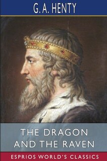 Front cover_The Dragon and the Raven (Esprios Classics)
