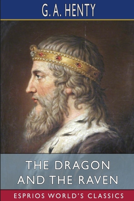 Front cover_The Dragon and the Raven (Esprios Classics)