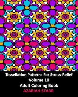 Front cover_Tessellation Patterns For Stress-relief Volume 10