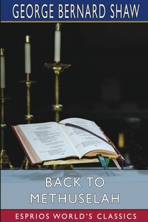 Front cover_Back to Methuselah (Esprios Classics)