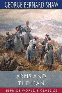 Front cover_Arms and the Man (Esprios Classics)