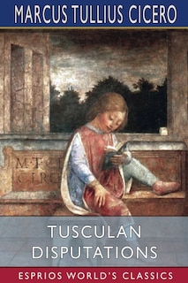 Front cover_Tusculan Disputations (Esprios Classics)