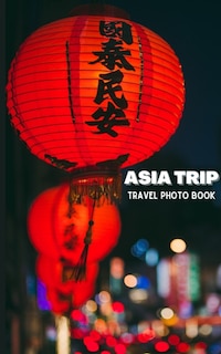 Front cover_Asia Trip Travel Photo Book