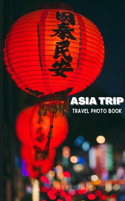 Front cover_Asia Trip Travel Photo Book