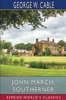 Front cover_John March, Southerner (Esprios Classics)