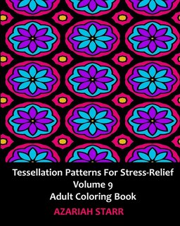 Front cover_Tessellation Patterns For Stress-relief Volume 9