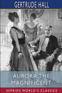Couverture_Aurora the Magnificent (Esprios Classics)