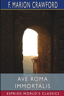 Front cover_Ave Roma Immortalis (Esprios Classics)