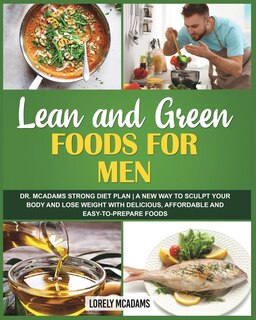 Couverture_Lean And Green Diet Cookbook For Men - Dr. Mcadams Strong Diet Plan