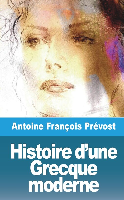 Front cover_Histoire d'une Grecque moderne