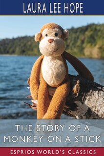 Couverture_The Story of a Monkey on a Stick (Esprios Classics)