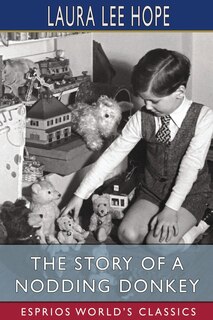 Front cover_The Story of a Nodding Donkey (Esprios Classics)