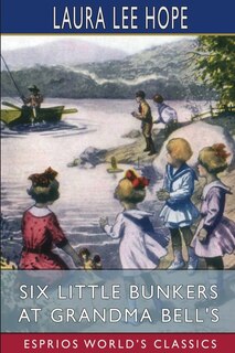 Front cover_Six Little Bunkers at Grandma Bell's (Esprios Classics)