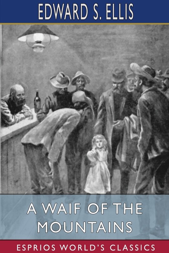 Couverture_A Waif of the Mountains (Esprios Classics)