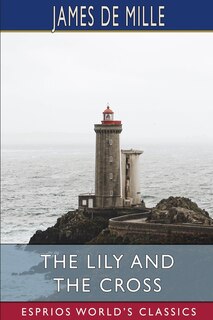 Couverture_The Lily and the Cross (Esprios Classics)