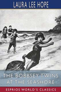 Front cover_The Bobbsey Twins at the Seashore (Esprios Classics)