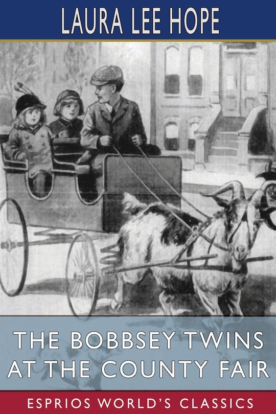 Couverture_The Bobbsey Twins At The County Fair (esprios Classics)
