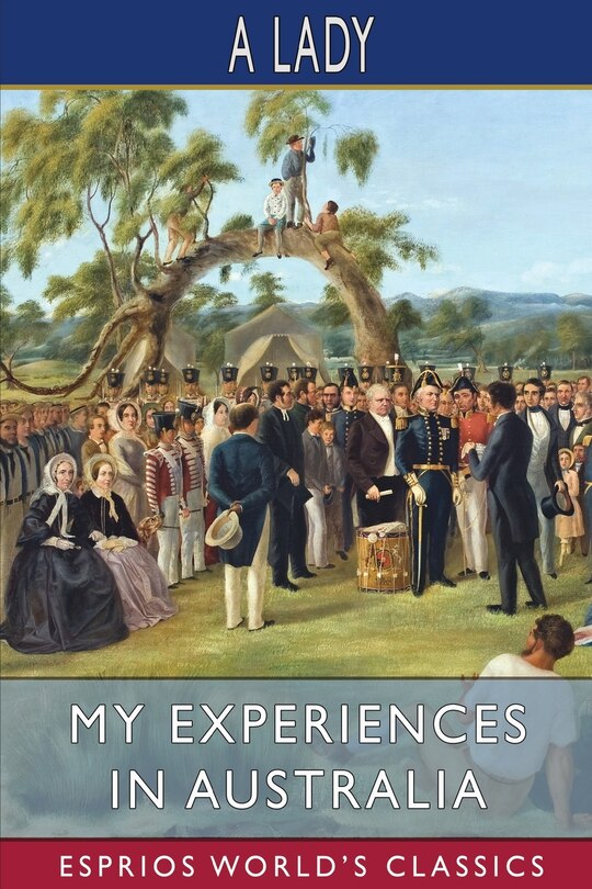 Front cover_My Experiences in Australia (Esprios Classics)