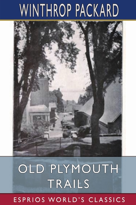 Front cover_Old Plymouth Trails (Esprios Classics)