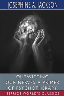 Front cover_Outwitting Our Nerves