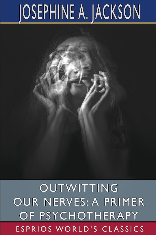 Front cover_Outwitting Our Nerves
