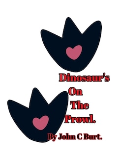 Dinosaur's On The Prowl.